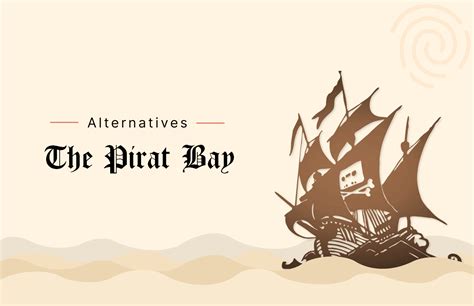 The 16 Best Safe Pirate Bay Alternatives in 2024 (Tested).